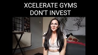 Do NOT Invest with Xcelerate Gyms  Franchisee Experience [upl. by Sonni]