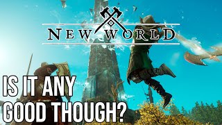 New World Is It Any Good Though First Impressions Closed Beta [upl. by Hoebart]