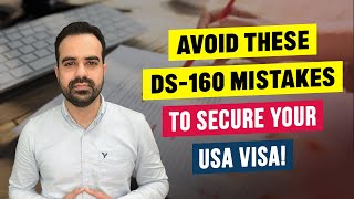 Top Mistakes to Avoid on Your DS160 Form for USA Visa SuccessquotInternational Student update 2024 [upl. by Guillermo]