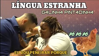 O ENGRAÇADO MUNDO GOSPEL 54 LÍNGUA ESTRANHA G4LINH4 PINT4DINH4 [upl. by Behnken]