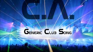 Generic Club Music [upl. by Wemolohtrab620]