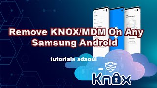 Remove KNOXMDM On Any Samsung Android [upl. by Haywood]