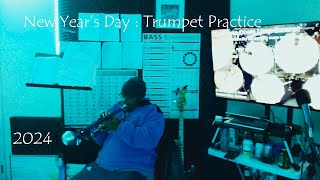 New Years Day  Trumpet Practice 2024 [upl. by Vierno]