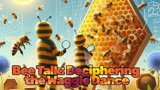 The Secret Communication of Bees The Waggle Dance [upl. by Kotta]