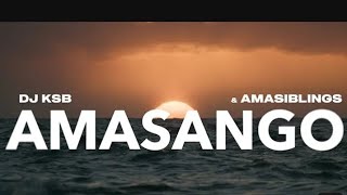 DJ KSB feat AMASIBLINGS  AMASANGO OFFICIAL AUDIO [upl. by Alissa]