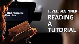 Teleprompter Practice  Beginner  Reading a tutorial [upl. by Nnylg]