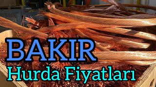 HURDA BAKIR FİYATLARI  Hurda Fiyatları [upl. by Wunder]