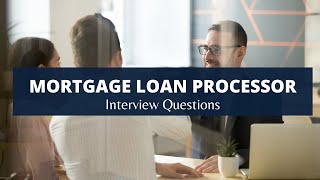 Mortgage Loan Processor Interview Questions with Answers [upl. by Shirlee849]