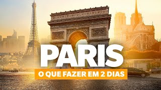 PARIS em 2023 O QUE FAZER EM DOIS DIAS [upl. by Stefania]