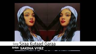 Sakina Vybz  Siraa Kutaad Garaa Audio Sms skiza 5706823 to 811 [upl. by Anniram]