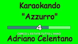 Karaoke Italiano  Azzurro  Adriano Celentano  Testo [upl. by Bullen]