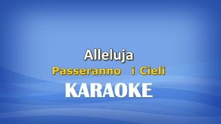 Alleluja Passeranno i Cieli KARAOKE [upl. by Katt]