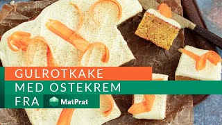 Gulrotkake med ostekrem  MatPrat [upl. by Poliard]