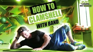 How To Do The Banded Clamshell  Exercise Demonstration Video and Guide [upl. by Korff]