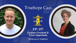 EP157 Oxalate Overload amp Toxic Superfoods [upl. by Nodnar]