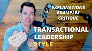 Transactional Leadership Theory [upl. by Yelram]