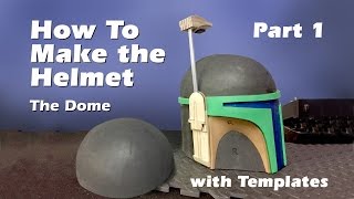 How to make a Boba Fett Helmet Step by step guide Part 1 [upl. by Mccahill451]