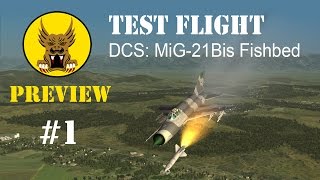 Test Flight Preview  DCS MiG21 Bis Fishbed 1 [upl. by Fredela]