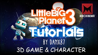 LBP3 Tutorials 3D Game Character Creation [upl. by Kerk]