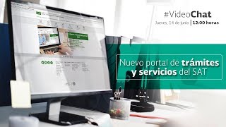 VideoChat Nuevo portal de trámites y servicios del SAT [upl. by Nena]