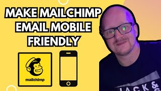 How To Make Mailchimp Email Mobile Friendly  For Beginners [upl. by Thadeus]