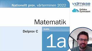 Matematik 1a Nationellt prov VT 2022 Del C [upl. by Claudianus]