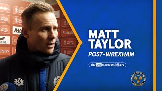 PostWrexham  Matt Taylor reacts to 10 defeat [upl. by Nanaj]