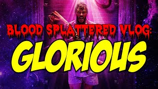 Glorious 2022  Blood Splattered Vlog Shudder Exclusive Horror Movie Review [upl. by Severson]