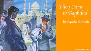 📚 They Came to Baghdad by Agatha Christie  Audiobook  Rewrite Book in Simple for Learning English [upl. by Zulema]