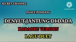 Denyut jantung di dada karaoke Duet [upl. by Etom962]