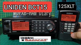 LEARNING  UNIDEN BCT15 amp UNIDEN 125XLT [upl. by Goldberg937]