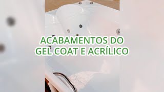 Acabamentos do Gel Coat e Acrílico [upl. by Rubliw147]