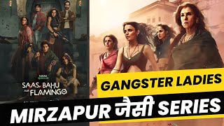 Saas Bahu Aur Flamingo Series Review  Mirzapur जैसी Series [upl. by Hahsi]