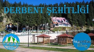 Ilgaz Derbent Otel ve Derbent Şehitleri Anıtı  Ilgaz Dağındaki Oteller Hangileri [upl. by Ettenaj]