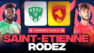 🔴 SAINTETIENNE  RODEZ  Finale pour affronter Metz   BARRAGES LIGUE 1LIGUE 2  LIVEDIRECT [upl. by Efar]