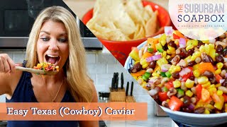 Easy Cowboy Caviar Recipe [upl. by Ihdin226]