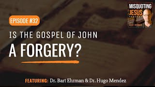 Is the Gospel of John a Forgery [upl. by Laira732]