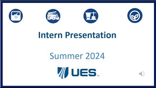 UES Internship Presentation [upl. by Rebane310]