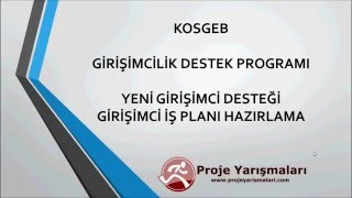 KOSGEB Girişimcilik Destek Programı Girişimci İş Planı Hazırlama Eğitimi [upl. by Yemorej]