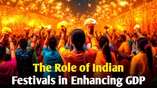 Economic Impact of Indian Festivals [upl. by Aikahs]