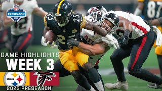 Pittsburgh Steelers vs Atlanta Falcons  2023 Preseason Week 3 Game Highlights [upl. by Nylirehc]