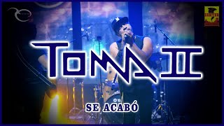 Toma II  Se Acabo  Video Oficial [upl. by Arney]