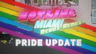 Hotline Miami Redux Redux  Pride Update  Rasmus mask 12062024 [upl. by Amo833]