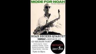 Noah Becker Quartet Mode For Noah CD Release Party [upl. by Guido329]