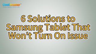 How to Fix Samsung Tablet Wont Turn On Issue 6 Solutions [upl. by Caia]