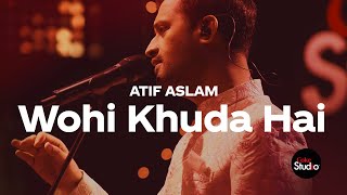 Coke Studio Season 12  Wohi Khuda Hai  Atif Aslam [upl. by Netsyrc975]