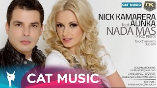 Nick Kamarera Feat Alinka  Nada Mas Pego Pego Club Radio Edit Official Single [upl. by Ised]