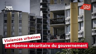 Violences urbaines  La réponse sécuritaire du gouvernement [upl. by Esbensen607]