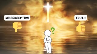 Christianity Misunderstood Debunking the Biggest Misconceptions [upl. by Eltsyrhc]