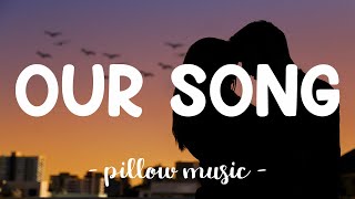 Our Song  Taylor Swift Lyrics 🎵 [upl. by Branden]